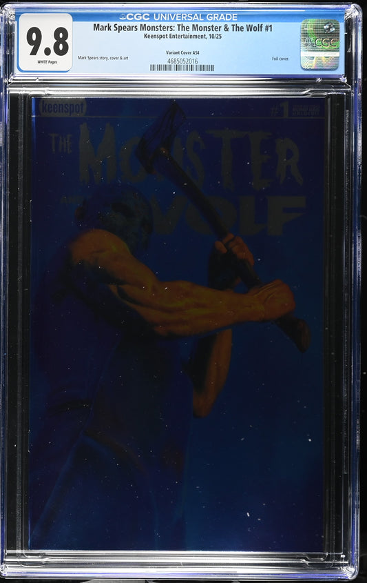 9.8 CGC MARK SPEARS MONSTERS MONSTER & WOLF #1 A54 FOIL VARIANT [4685052016] Universal Monsters KEENSPOT ENTERTAINMENT