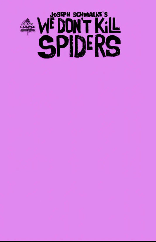 WE DONT KILL SPIDERS #1 PURPLE BLANK SKETCH EXCLUSIVE VARIANT 2021