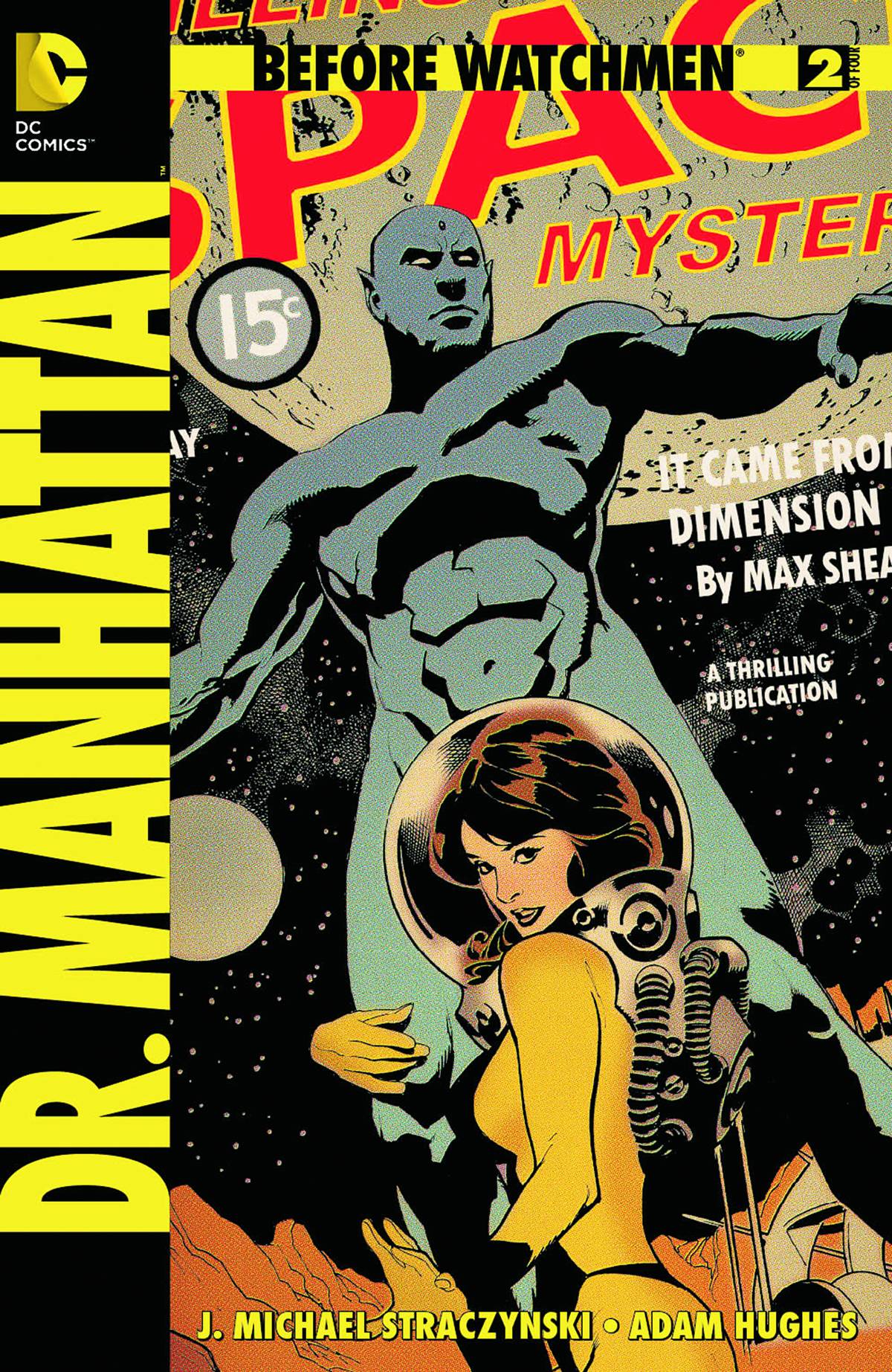 BEFORE WATCHMEN DR MANHATTAN #2 (OF 4) (MR) ADAM HUGHES 2012 Before Watchmen DC COMICS