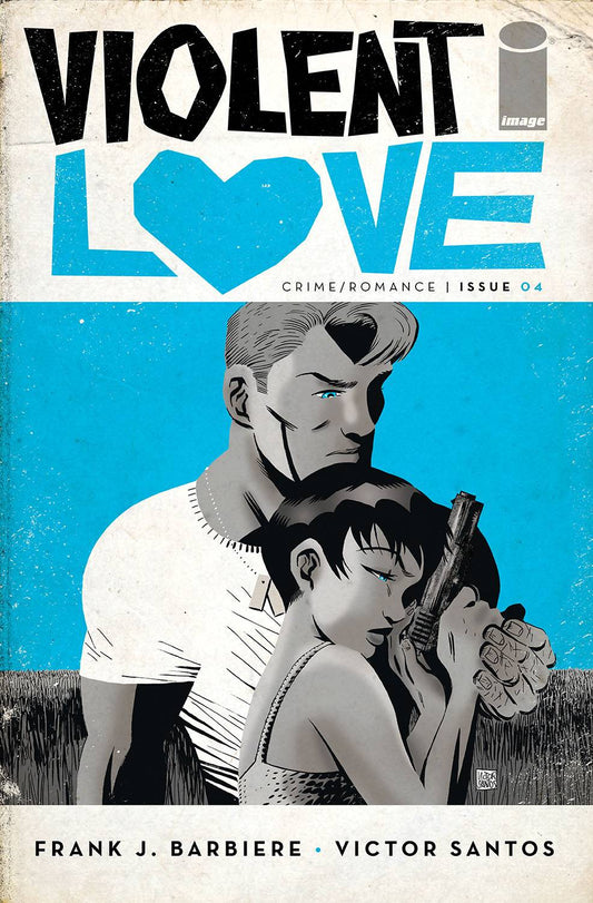 VIOLENT LOVE #4 CVR A SANTOS (MR) 2017  IMAGE COMICS   