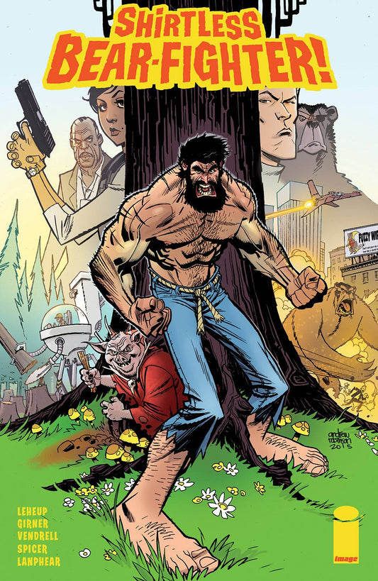 SHIRTLESS BEAR-FIGHTER #1 (OF 5) CVR A ROBINSON (MR) 2017 Shirtless Bear-Fighter IMAGE COMICS