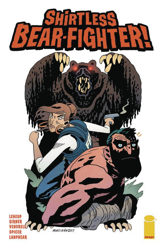 SHIRTLESS BEAR-FIGHTER #2 (OF 5) MACLEAN VARIANT 2017 Shirtless Bear-Fighter IMAGE COMICS
