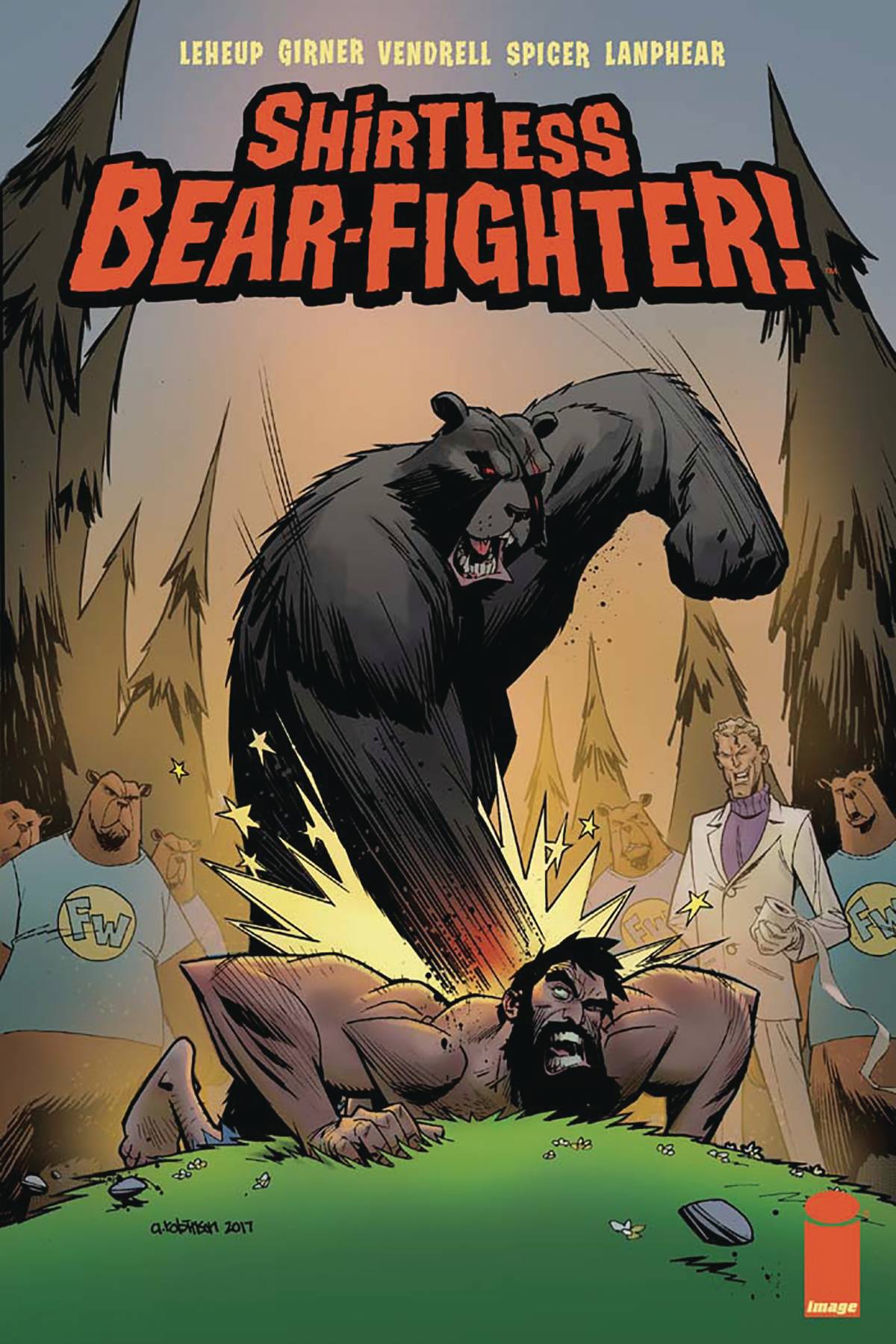 SHIRTLESS BEAR-FIGHTER #3 (OF 5) ROBINSON 2017 Shirtless Bear-Fighter IMAGE COMICS