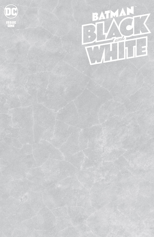 BATMAN BLACK AND WHITE #1 (OF 6) CVR D BLANK VARIANT 2020 Batman DC COMICS