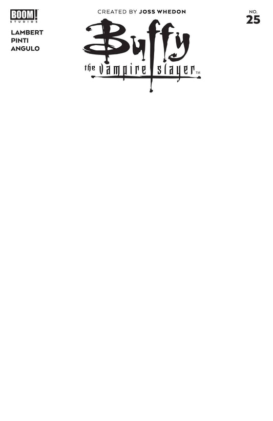 BUFFY THE VAMPIRE SLAYER #25 CVR D BLANK SKETCH VARIANT 2021 Buffy the Vampire Slayer BOOM! STUDIOS