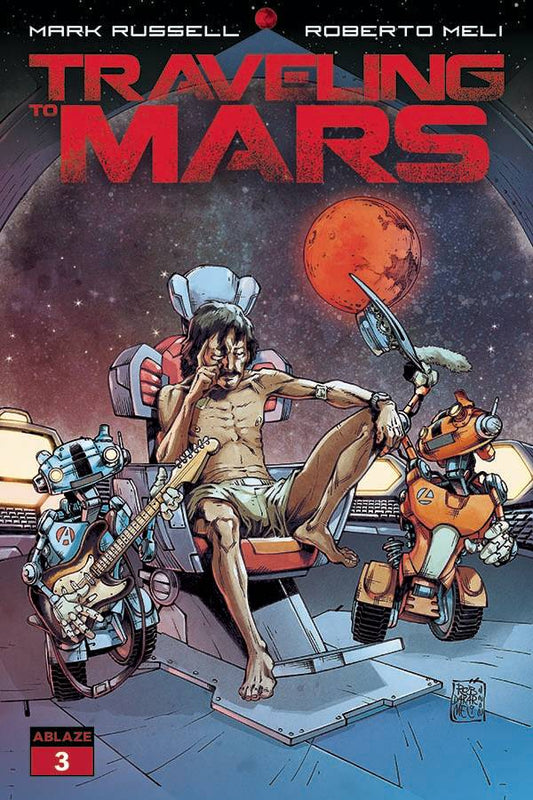 TRAVELING TO MARS #3 CVR A MELI (MR) 2023  ABLAZE PUBLISHING   