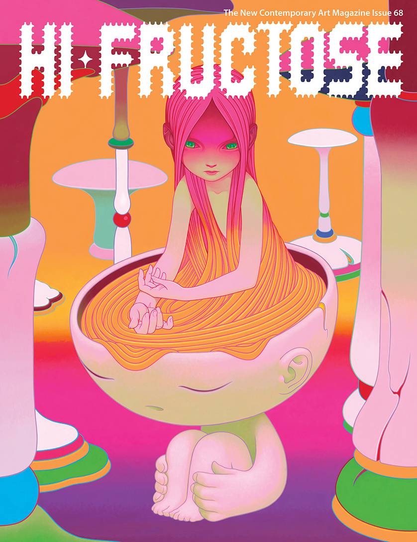 HI FRUCTOSE MAGAZINE QUARTERLY #68 2023 Hi-Fructose HI FRUCTOSE   