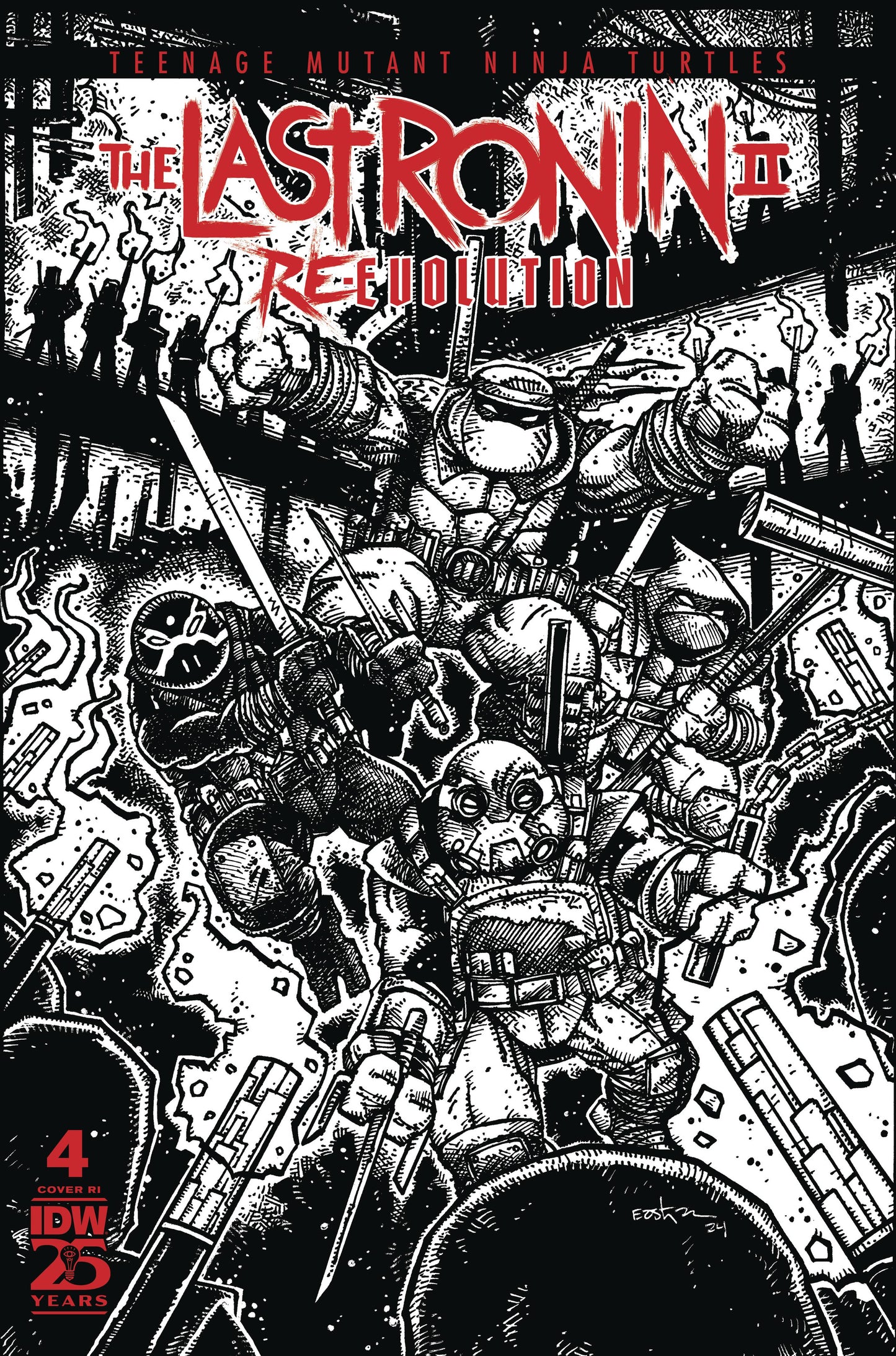 TMNT THE LAST RONIN II RE EVOLUTION #4 EASTMAN 1:100 VARIANT 2025 TMNT IDW-PRH
