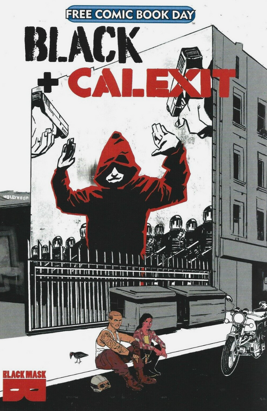 BLACK CALEXIT FCBD SPECIAL UNSTAMPED FCBD 2021 FCBD TEN SPEED PRESS   