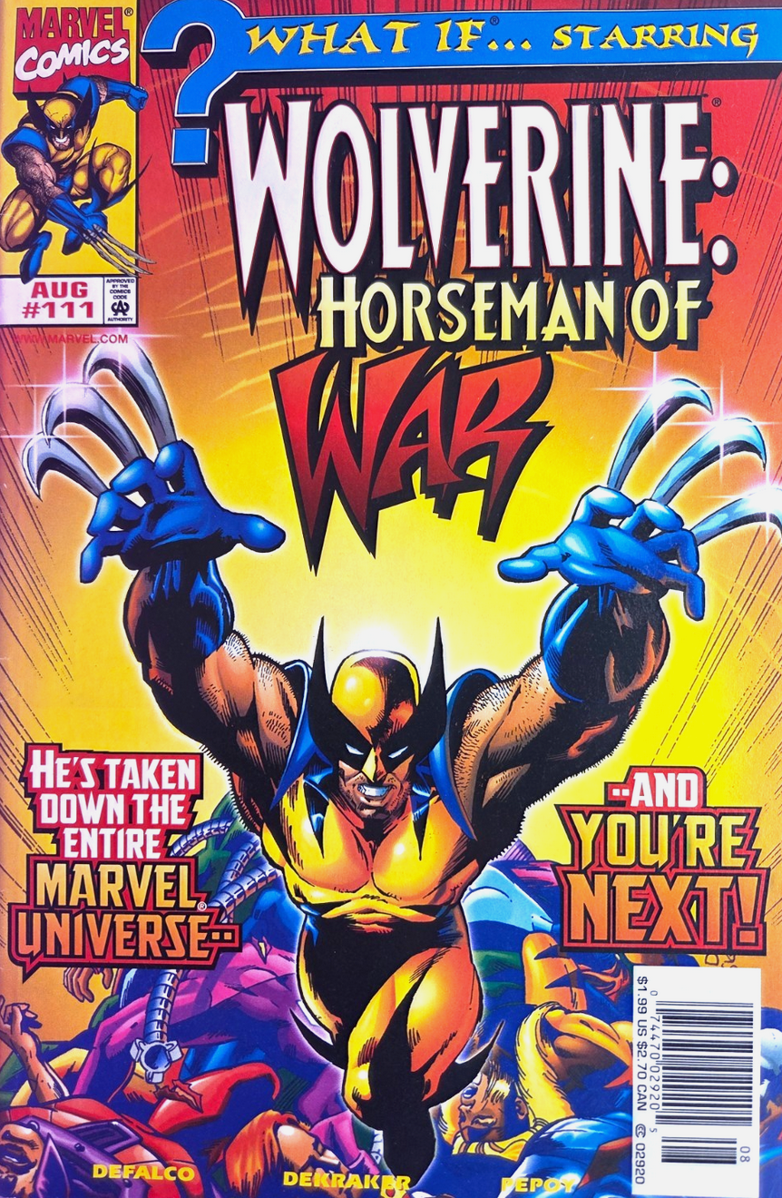 WHAT IF #111 WOLVERINE HORSEMAN OF WAR 1998 NEWSSTAND What If MARVEL COMICS