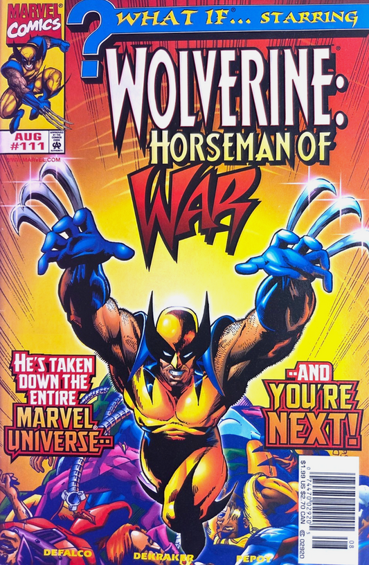 WHAT IF #111 WOLVERINE HORSEMAN OF WAR 1998 NEWSSTAND What If MARVEL COMICS