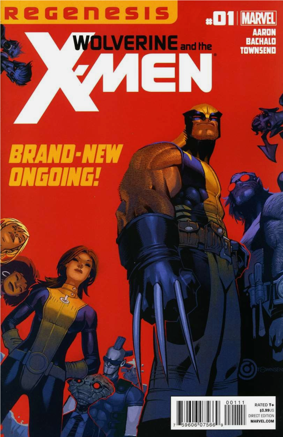 WOLVERINE X-MEN #1 REGENESIS 2011 X-Men MARVEL COMICS