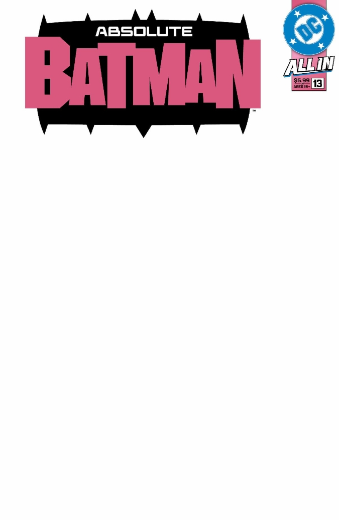 ABSOLUTE BATMAN #13 CVR G BLANK CARD STOCK VARIANT 2025 (1ST APP ABSOLUTE CATWOMAN) Absolute Batman DC COMICS