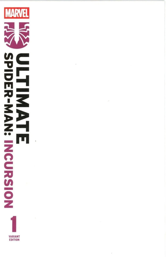 ULTIMATE SPIDER-MAN INCURSION #1 BLANK CVR VAR 2025 MARVEL PRH