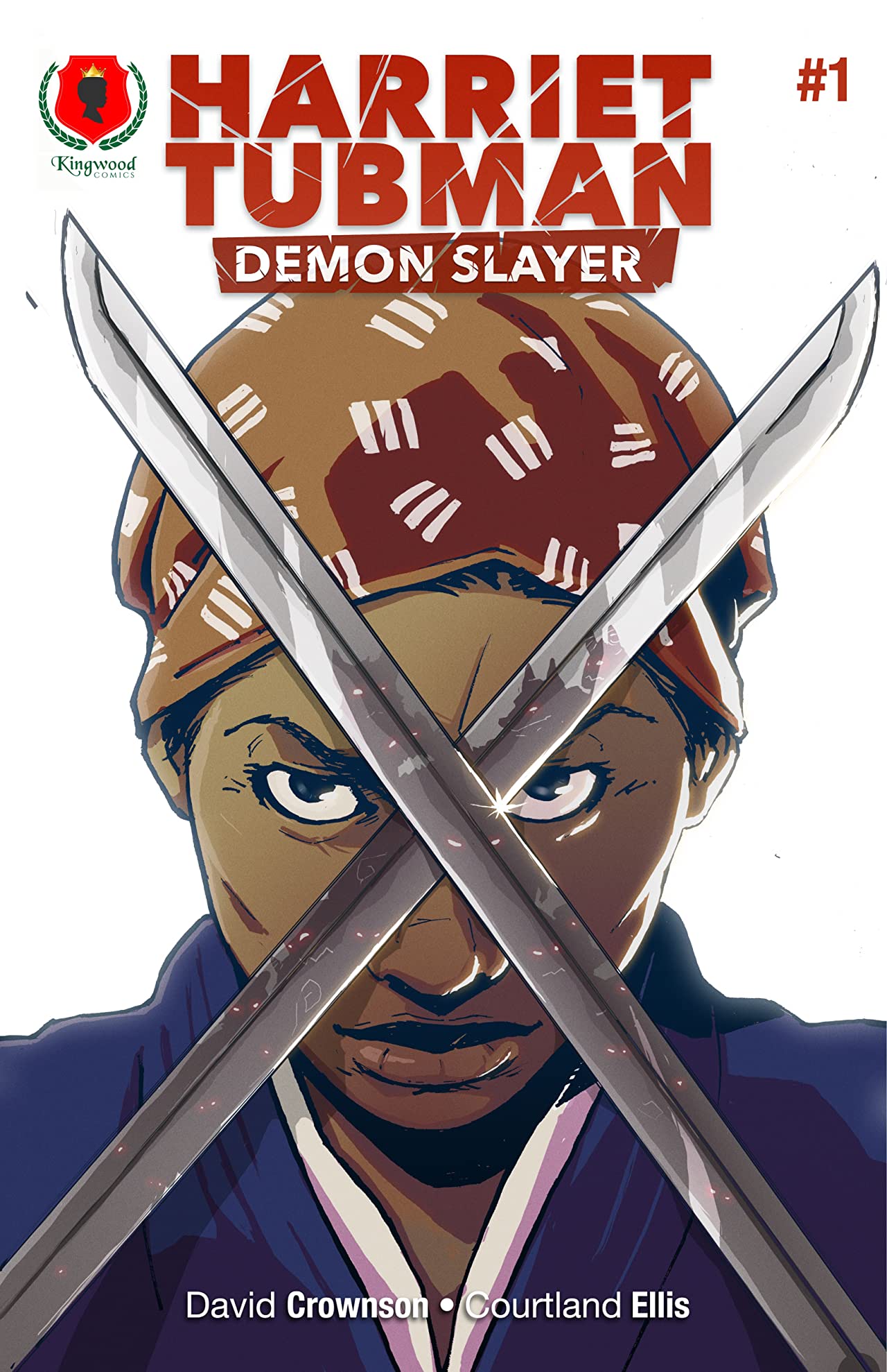 HARRIET TUBMAN DEMON SLAYER #1 KINGWOOD  KINGWOOD COMICS   