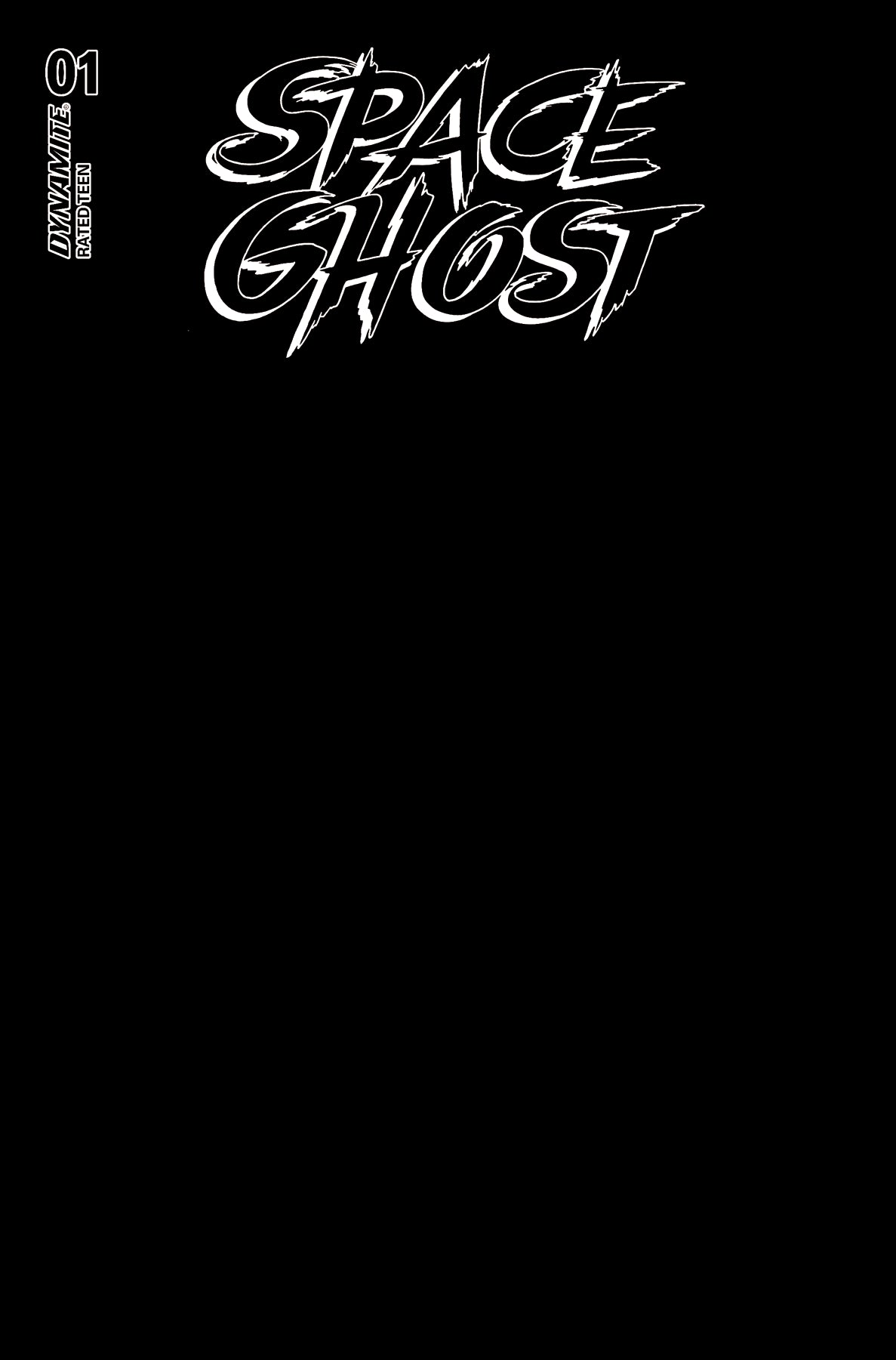 SPACE GHOST #1 CVR E BLACK BLANK SPACE AUTHENTIX VARIANT 2024 Space Ghost DYNAMITE   