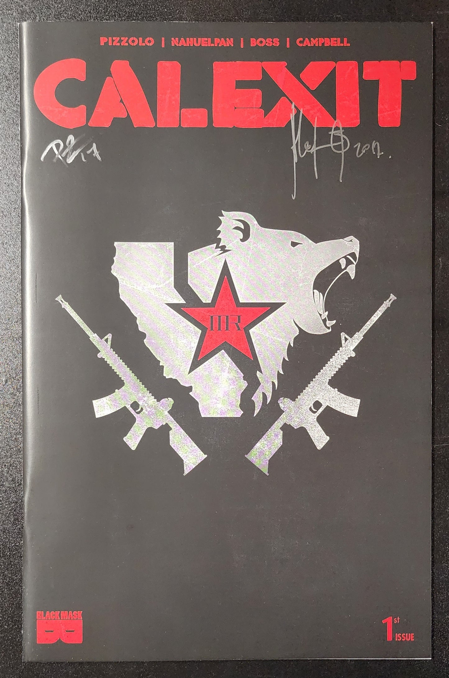 CALEXIT #1 NYCC VARIANT SIGNED BY PIZZOLO & NAHUELPAN 2017