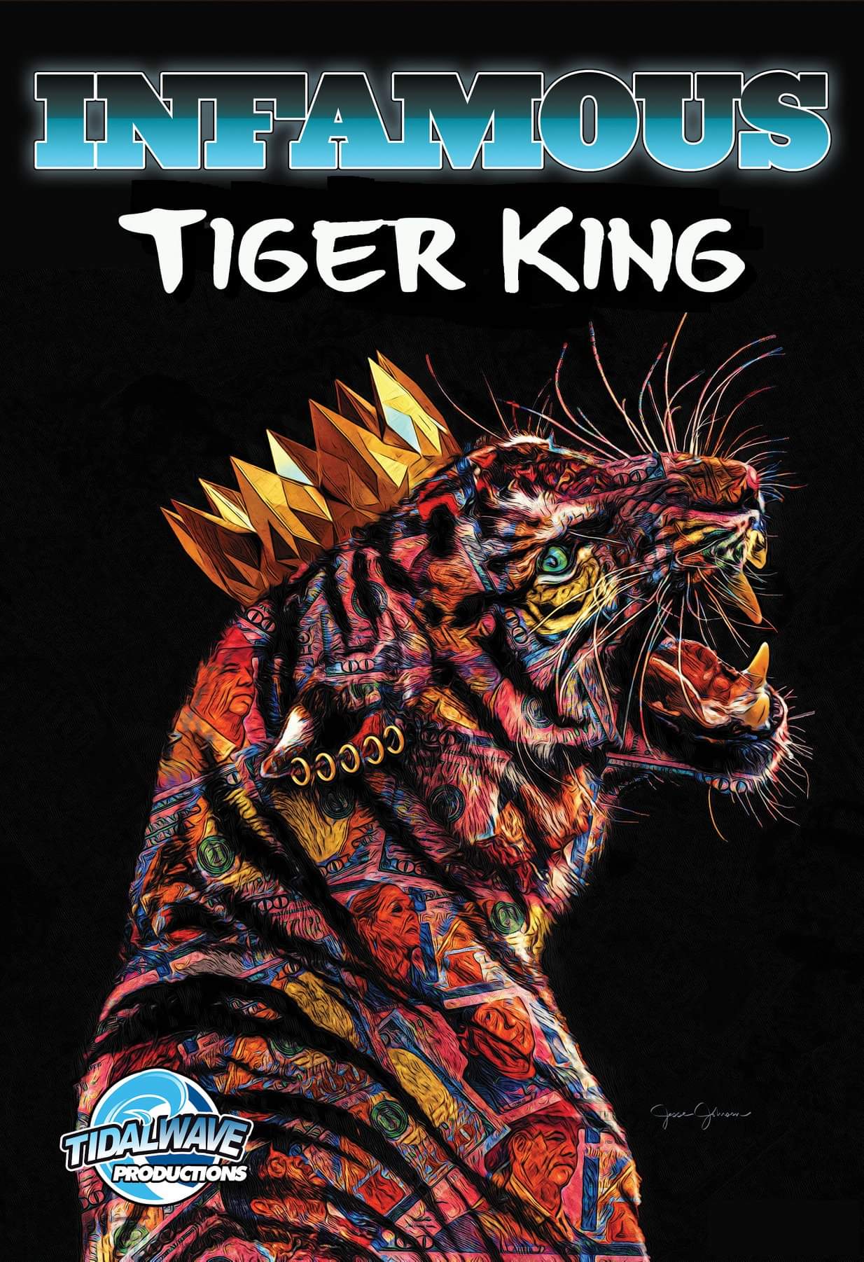 Infamous: Tiger King Cover B VARIANT 2020 comic book TIDALWAVE PRODUCTIONS   