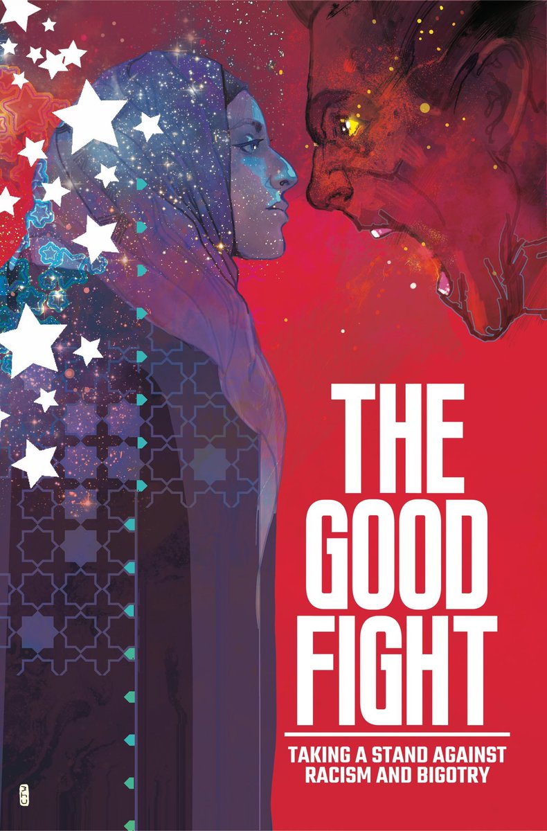 THE GOOD FIGHT: Taking A Stand Against Bigotry and Racism Anthology 2019 graphic novel Sanctum Sanctorum Comics & Oddities LLC   