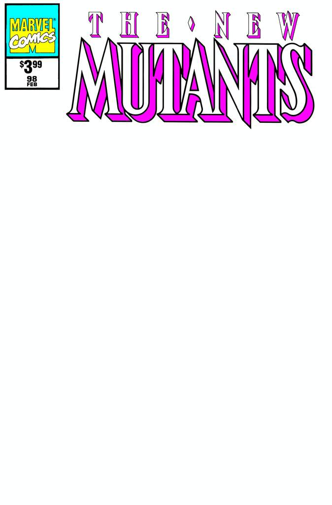 NEW MUTANTS #98 FACSIMILE EDITION BLANK EXCLUSIVE VARIANT 2019