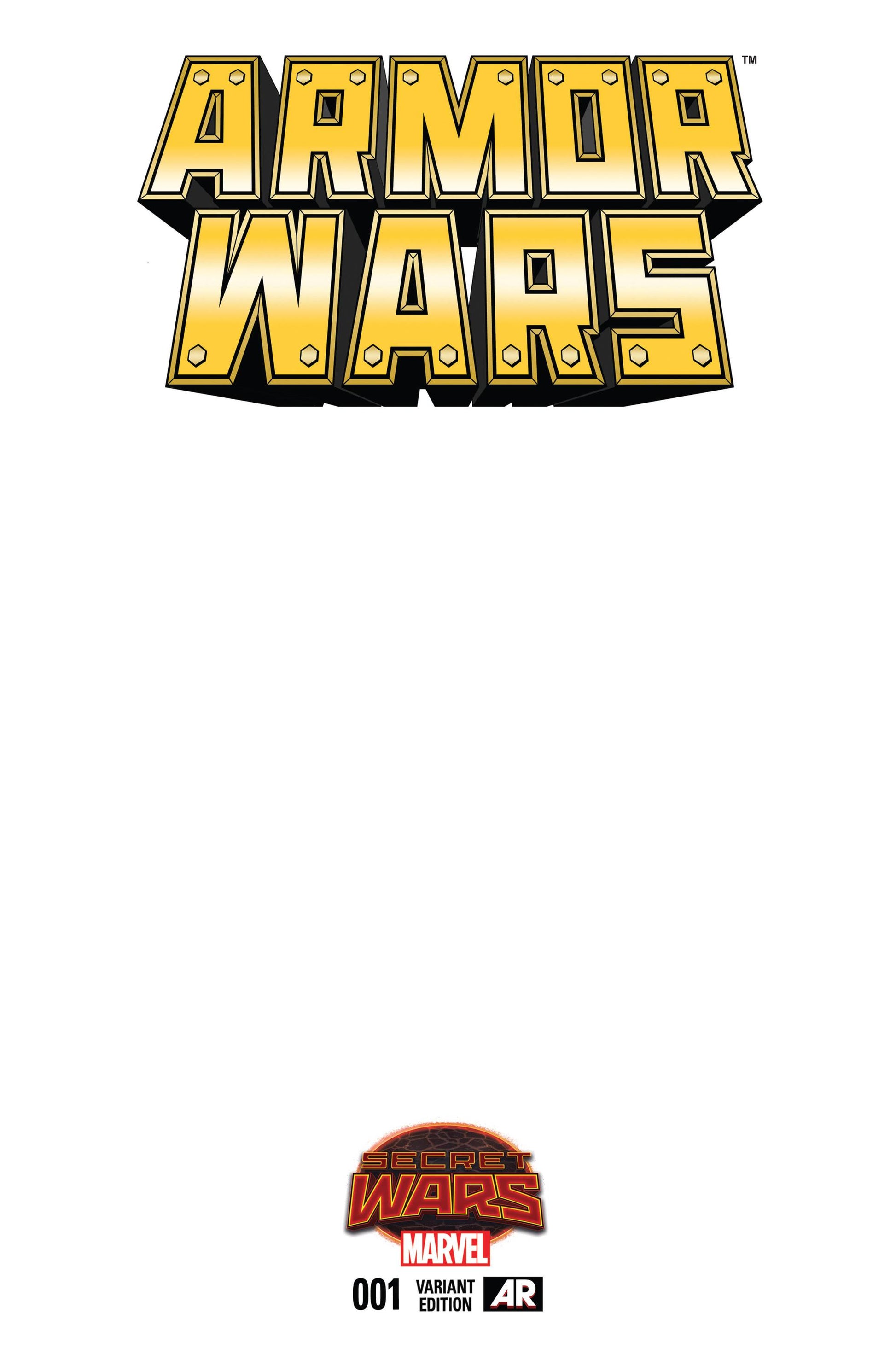 ARMOR WARS #1 BLANK VARIANT 2015 Iron Man MARVEL COMICS   