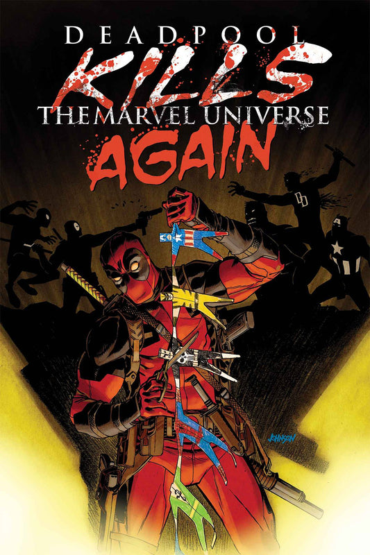 DEADPOOL KILLS MARVEL UNIVERSE AGAIN #1 2017