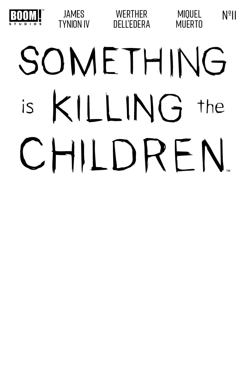 SOMETHING IS KILLING CHILDREN #11 E BLANK SKETCH VARIANT 2020