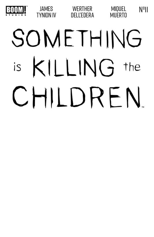 SOMETHING IS KILLING CHILDREN #11 E BLANK SKETCH VARIANT 2020