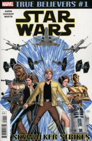 TRUE BELIEVERS STAR WARS #1 STAR WARS DAY (REPRINT STAR WARS #1 2015) Star Wars MARVEL COMICS   