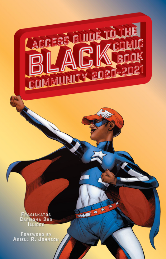 Access Guide To The Black Comic Book Community 2021 COMIC BOOK ANYONE COMICS   