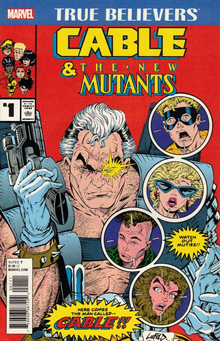 TRUE BELIEVERS CABLE AND NEW MUTANTS #1 (REPRINT NEW MUTANTS #87 1983)  MARVEL COMICS   