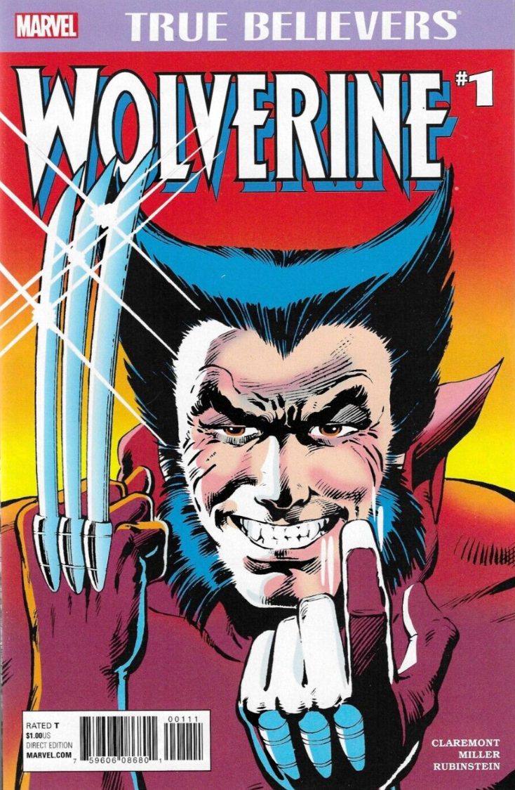 TRUE BELIEVERS WOLVERINE #1 (REPRINT WOLVERINE #1 1982)