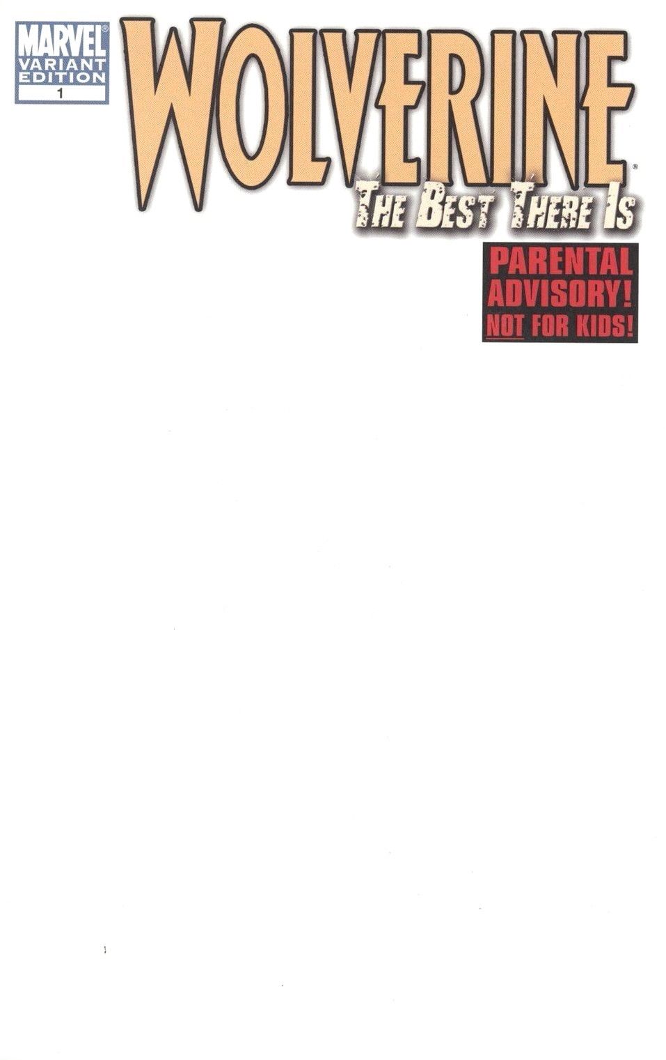 WOLVERINE BEST THERE IS #1 BLANK VARIANT 2010